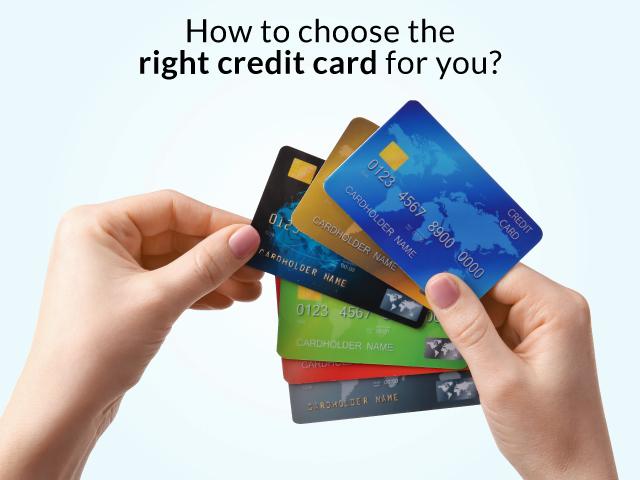 How to Choose the Right Credit Card for Your Lifestyle